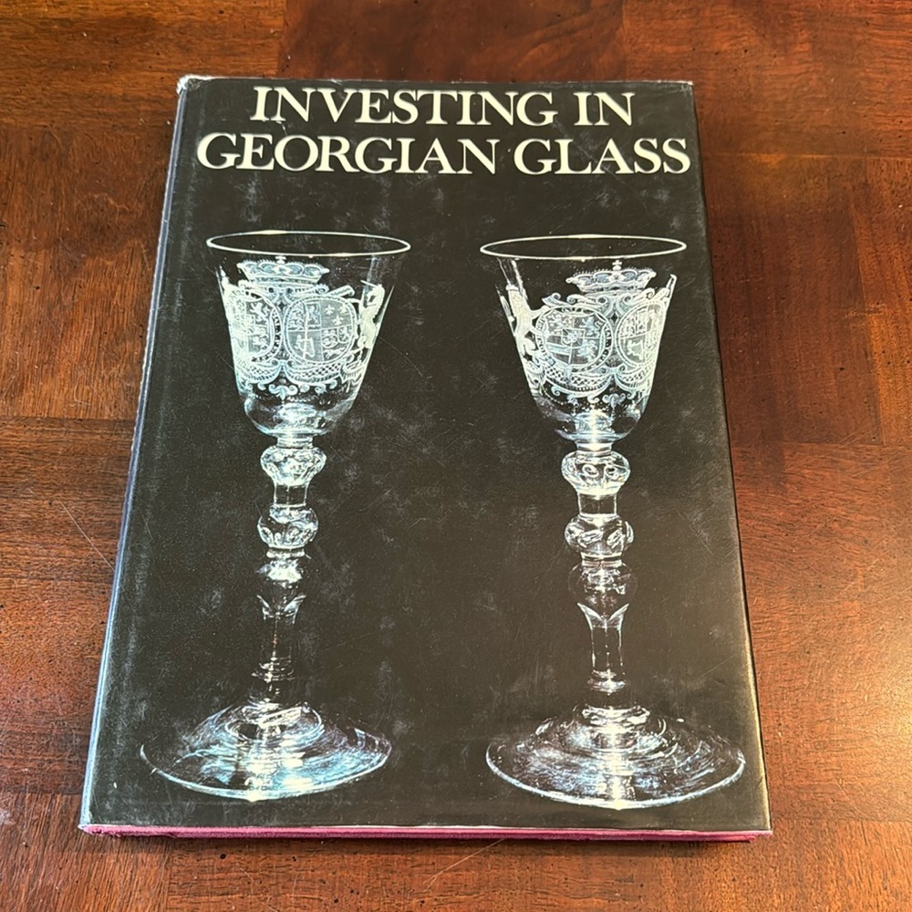 Investing in Georgian Glass by Ward Lloyd Hardback Book Collectors